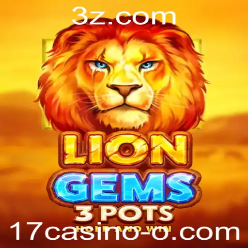 Descubra o Fascinante Mundo de LionGems3pots no 17casino
